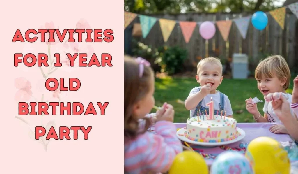 activities for 1 year old birthday party