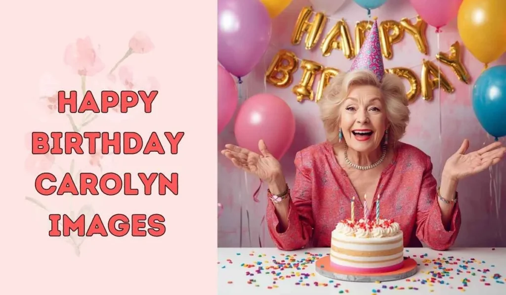 happy birthday carolyn images