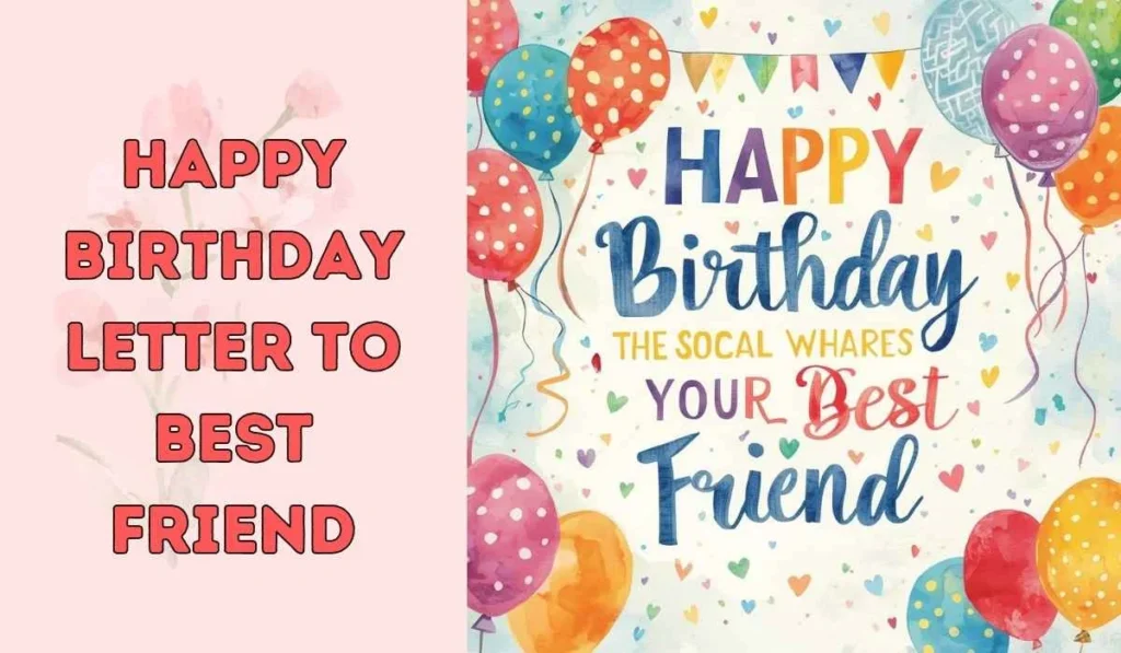 happy birthday letter to best friend