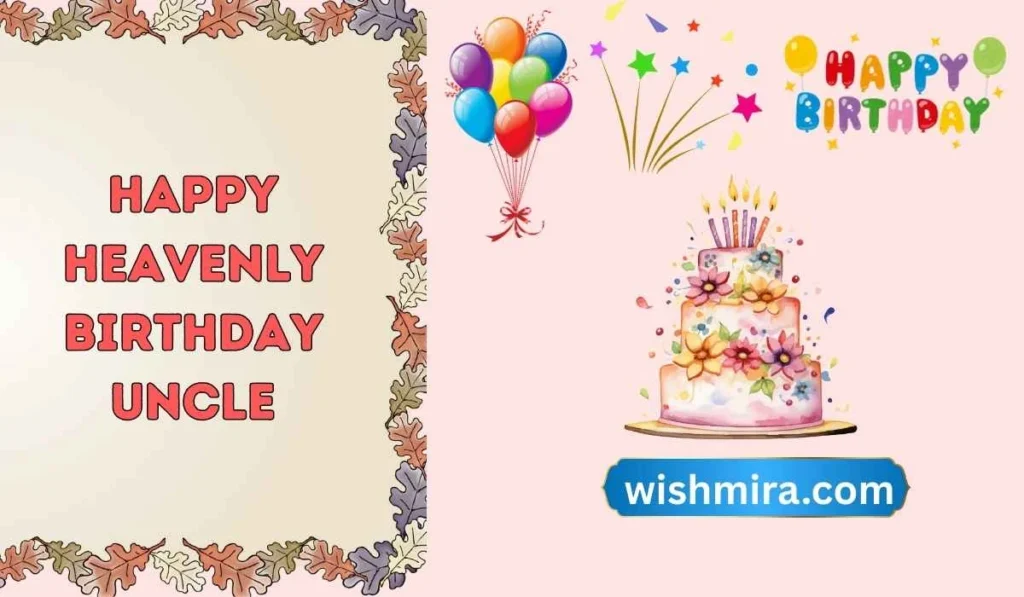 happy heavenly birthday uncle