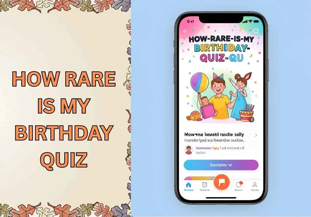 how rare is my birthday quiz
