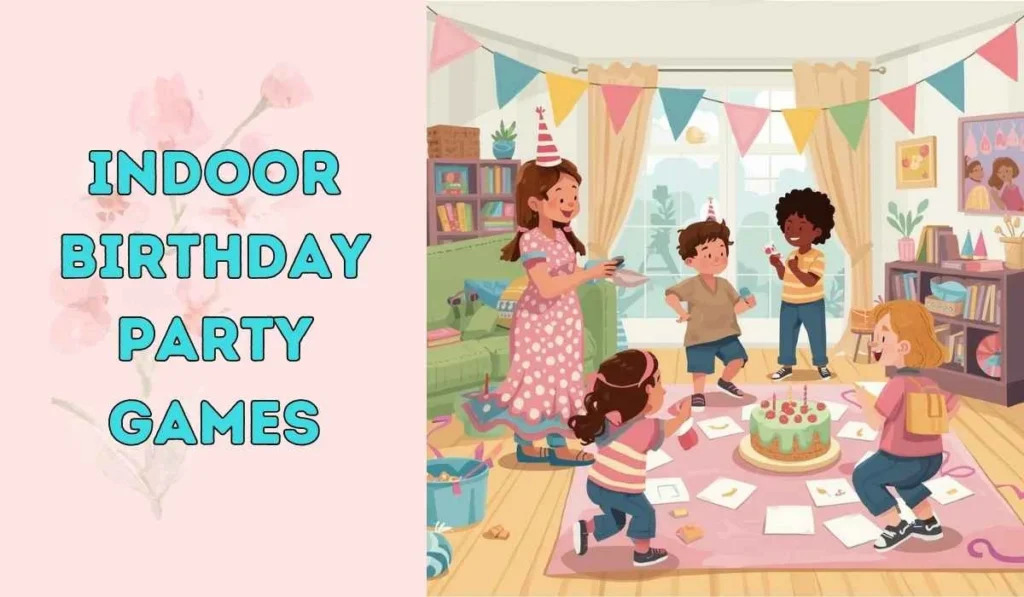 indoor birthday party games