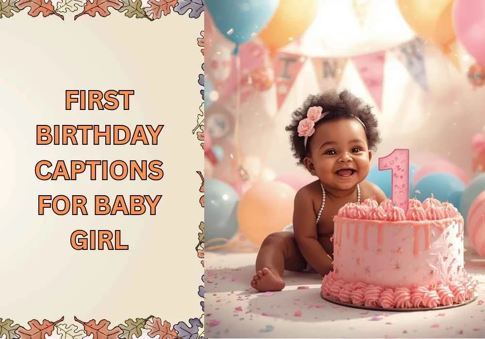 first birthday captions for baby girl