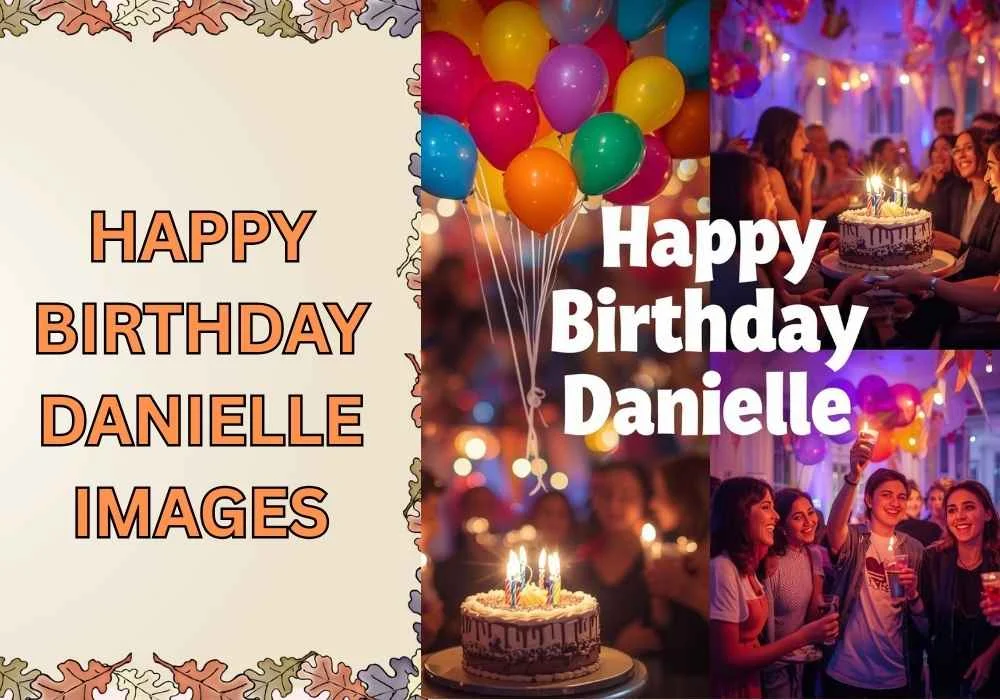 happy birthday danielle images