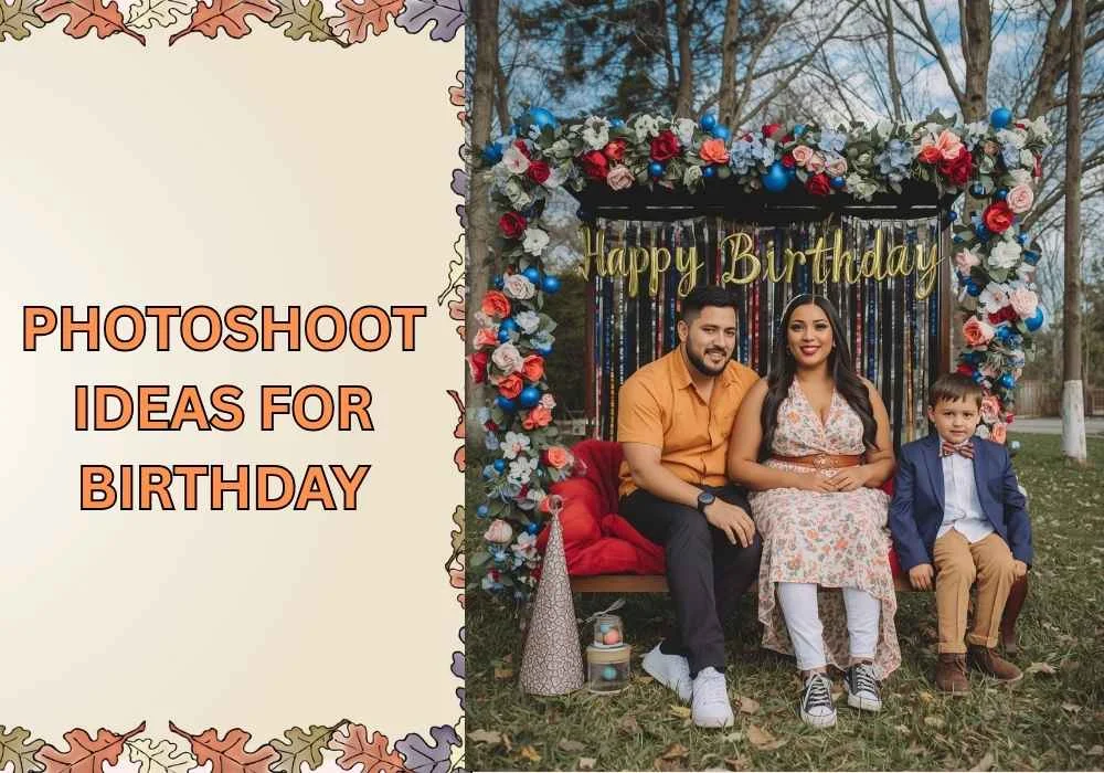 photoshoot ideas for birthday