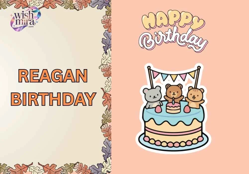 reagan birthday
