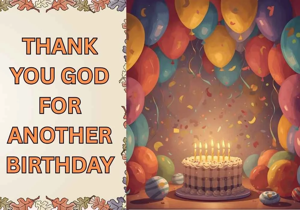 thank you god for another birthday