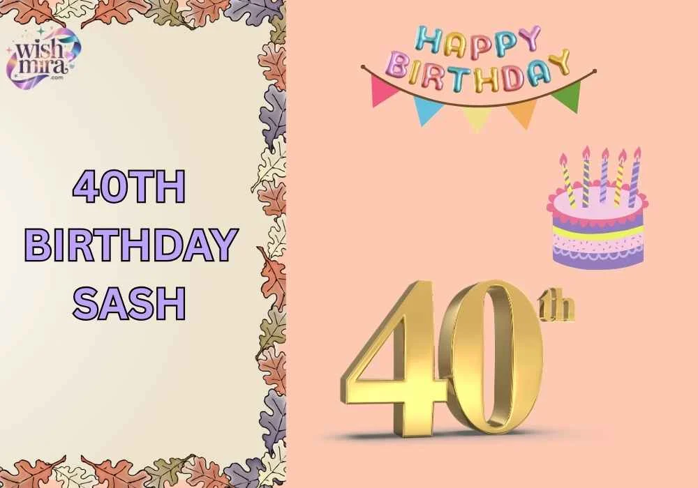40th birthday sash