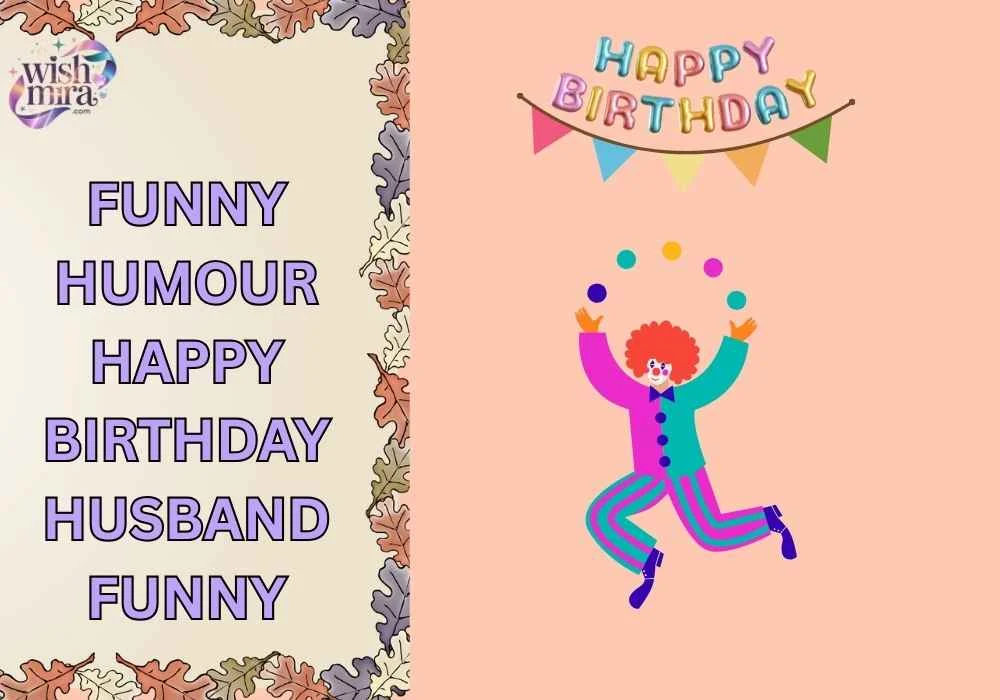 funny humour happy birthday husband funny