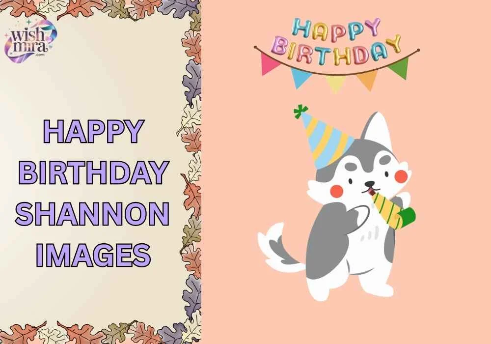happy birthday Shannon images